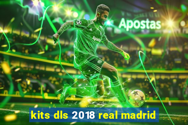 kits dls 2018 real madrid